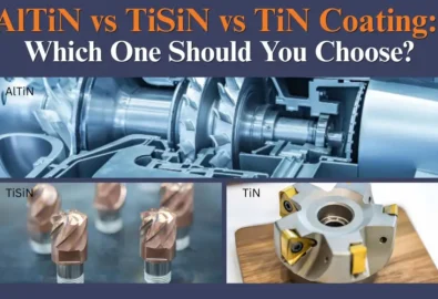AlTiN vs TiSiN vs TiN coating comparison showing industrial components and cutting tools with different PVD coatings