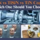 AlTiN vs TiSiN vs TiN Coating Which One Should You Choose 80x80