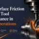 surface_friction_and_cnc_performance_impact 80x80